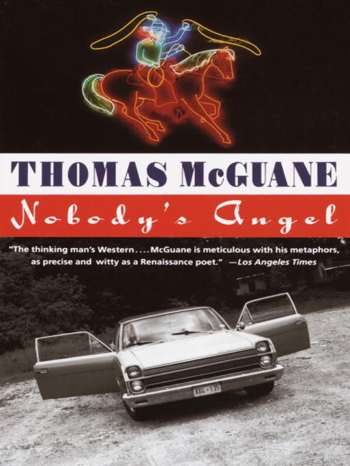 Title details for Nobody's Angel by Thomas McGuane - Available